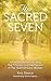 The Sacred Seven: A Guidebo...