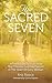 The Sacred Seven by Kris Reece