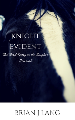 Knight Evident (Knight's Journal #3)