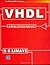 VHDL: A Design Oriented Approach