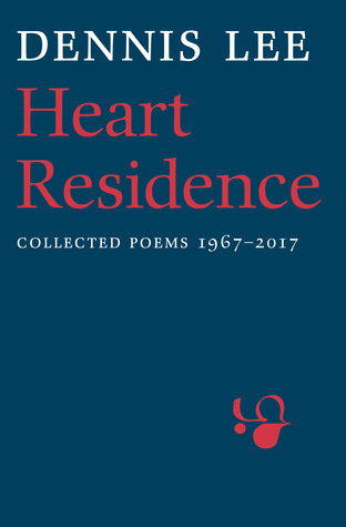 Heart Residence: Collected Poems 1967-2017 (Paperback)