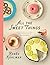 All the Sweet Things: Baked Goods and Stories from the Kitchen of SweetSugarbean