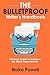 The Bulletproof Writer's Ha...