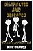 Distracted and Defeated: th...