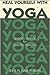 Heal Yourself With Yoga by E.R. Ram Kumar