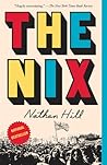 The Nix by Nathan  Hill