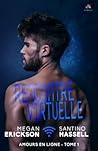 Rencontre virtuelle by Megan Erickson