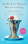 All We Ever Wanted Was Everything by Janelle Brown