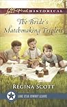 The Bride's Matchmaking Triplets (Lone Star Cowboy League: Multiple Blessings #3)