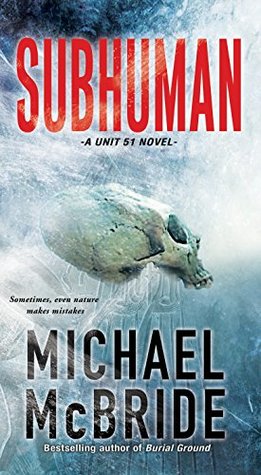 Subhuman (Unit 51, #1)