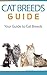 Cat Breeds Guide: Your Guide to Cat Breeds