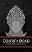 Court of the Dead Hardcover Ruled Journal (Insights Journals)