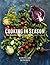 Cooking in Season: 100 Recipes for Eating Fresh