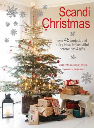 Scandi Christmas: Over 45 Projects and Quick Ideas for Beautiful Decorations & Gifts (Paperback)