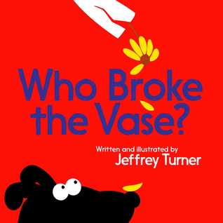 Who Broke the Vase? (Hardcover)