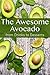 The Awesome Avocado: from Drinks to Desserts