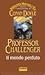 Il mondo perduto (Professor Challenger)