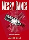 Sweaty Mess Sex Games: 50+ Creative, Kinky, and Hot Ways to Spice Up Your Sex Life (Let's Get It On Book 1)