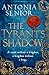 The Tyrant's Shadow