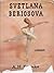 Svetlana Beriosova: A Biogr...