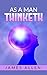 As a Man Thinketh