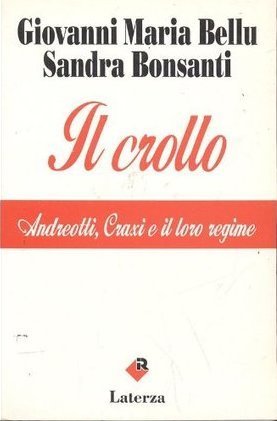 Il crollo: Andreotti, Craxi e il loro regime