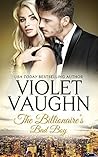 The Billionaire's Bad Boy by Violet Vaughn