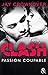 Passion coupable (Clash, #2)