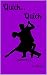 Quick...Quick: Quartered II