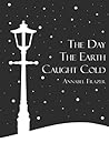 The Day The Earth...
