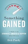 Something Gained by Deb Purdy