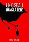 Un oiseau dans la tête by Sonia Bessone