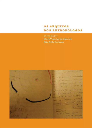 Os Arquivos dos Antropólogos