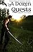 A Dozen Quests: Twelve Short Stories of Sword and Sorcery