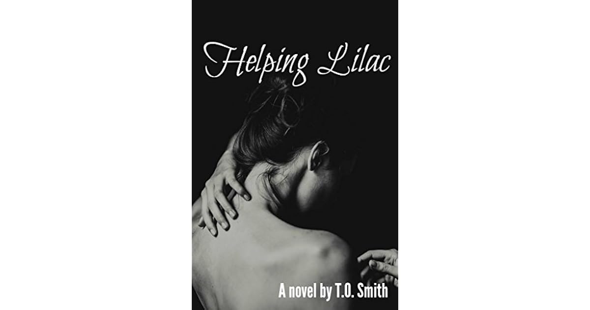 Helping Lilac By T O Smith