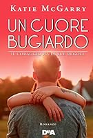 Un cuore bugiardo (Pushing the Limits, #4)