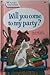 Will You Come to My Party?