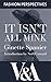 It Isn't All Mink: The Autobiography of Ginette Spanier, Directrice of the House of Balmain (V&A Fashion Perspectives)