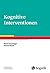 Kognitive Interventionen (Standards der Psychotherapie 1) (German Edition)