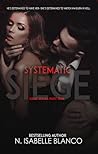 Systematic Siege #1 Systematic Siege #1