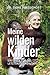 Meine wilden Kinder by Signe Preuschoft