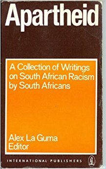 Apartheid: A Collection of Writings on South African Racism by South Africans (Paperback)