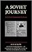 A Soviet Journey: A Critica...