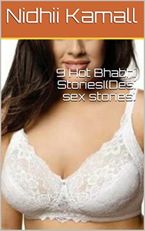 9 Hot Bhabhi StoriesI(Desi sex stories)