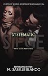 Systematic Siege #3