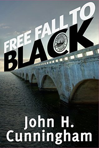 Free Fall to Black (Buck Reilly Adventure #6)