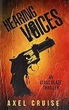 Hearing Voices by Axel Cruise Hearing Voices by Axel Cruise