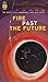 Fire Past the Future