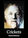 Crickets by Richard Matheson Crickets by Richard Matheson
