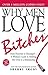 Why Men Love Bitches by Sherry Argov